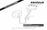 MIRA PLAY ELECTRIC SHOWER Installation & User · PDF fileIntroduction ... Mira Play is intended to be permanently connected to the fixed electrical wiring ... 1 x Mira Play Electric