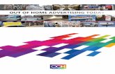 OUT OF HOME ADVERTISING TODAY PDFs/Outdoor Advertising Today... · OUT OF HOME ADVERTISING TODAY. An Effective Ad Medium for Advertisers Out of home (OOH) ... than 11.6 million pounds