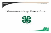 Parliamentary Procedure PowerPoint.ppt - Purdue … IN 4-H Toolkit... · parliamentary procedure. 2. R i th fi b i i i l fRecognize the five basic principles of ... • With the exception