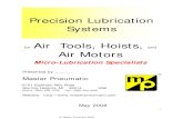 Air Tools, Hoists, - Master Pneumatic Inc. pooled or wasted oil Injection Lubricator 1/8” OD Oil Filled Capillary Line Consistant lubrication results in consistant torque and tool