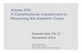 Article 370: A Constitutional Impediment to Resolving the · PDF file · 2014-01-19Article 370: A Constitutional Impediment to Resolving the Kashmir Crisis ... Pakistan is formed
