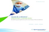 Download the Quick Cross family brochure PDF. - · PDF fileQUICK-CROSS® SELECT SUPPORT CATHETER INTRODUCING QUICK-CROSS® SELECT The proven performance of quick-cross, now with the
