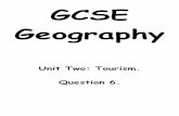 GCSE Geography - Worthing High · PDF fileGCSE Geography Unit Two: Tourism. ... Tourism Revision Checklist: 1. ... Economics: The economic importance of tourism to countries in contrasting