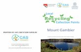 Mount Gambier Recycling Booklet - · PDF fileMount Gambier All prices are ... Email: cas4sustainability@gmail.com or ... Wine bottle screw caps are generally aluminium with polyvinyl