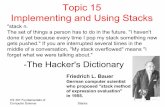 Topic 15 Il ti dUiStkImplementing and Using Stacks ti dUiStkImplementing and Using Stacks ... Infix and Postfix Expressions ... 8EtdithtkEasy to do with a stack 8given a proper postfix