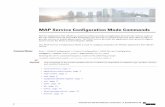MAP Service Configuration Mode Commands - · PDF fileMAP Service Configuration Mode Commands ... •update-gprs-location: ... source-ssnSSN_value] nogmlc{isdn|point-code} no DeletestheGMLCconfiguration.
