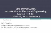ESO 210 Introduction to Electrical Engineeringhome.iitk.ac.in/~sarjun/ESO203A/ESO 210 Lecture-4_2014.pdfThevenin’s Theorem Thevenins Theorem states that "Any linear circuit containing