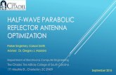 Half-Wave Parabolic Reflector antenna optimizationece.citadel.edu/mazzaro/particip/FEKO_2015_ParabolicRefl.pdf · HALF-WAVE PARABOLIC REFLECTOR ANTENNA OPTIMIZATION Parker Singletary,