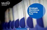 Strategic Workforce Planning Tool - gov.uk · PDF fileStrategic Workforce Planning Tool. ... •Prioritising workforce planning within long - ... workforce planning process for,