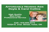 AFFORDABLE H EARING IDS Doyle & Carol Collins Southern...AFFORDABLE H EARING A IDS Doyle & Carol Collins High Quality Best Price Professional Service Call - 918.622.2773 10324 E. 21st