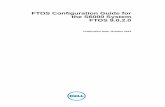 FTOS 9.0(2.0) Configuration Guide for the S6000 System · PDF fileFTOS Configuration Guide for the S6000 System FTOS 9.0.2.0 Publication Date: October 2013. Warnings, Cautions, and