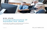 KSI ZUS Comprehensive IT System for ZUS. employment history. As a result, it was difficult to gather reliable evidence for a person applying for a retirement pension, often entailing