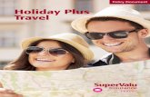 Holiday Plus Travel - SuperValu Travel Insurance | · PDF file · 2017-08-03PART II ACE Assistance.....14 PART III Section 1. Medical Expenses and Additional Expenses.....17 Section