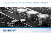 INTRODUCTION TO TREASURY MANAGEMENT - …bibf.com/images/apps/4 INTRODUCTION TO TREASURY MANAGEMENT.pdfINTRODUCTION TO TREASURY MANAGEMENT This programme provides delegates with a