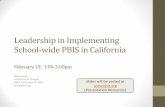 Leadership in Implementing School-wide PBIS - Weeblysusdmtss.weebly.com/uploads/4/2/3/0/42305369/leadership_in... · Leadership in Implementing School-wide PBIS in California February