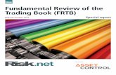 Fundamental Review of the Trading Book (FRTB) · PDF fileFundamental Review of the Trading Book (FRTB) in January 2016, ... 979 King’s Road Quarry Bay, Hong Kong, ... must act like