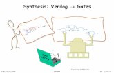 Synthesis: Verilog Gates - MIT OpenCourseWare · PDF fileSynthesis: Verilog → Gates // 2: 1 mul tipl ex e r al way s ... RTL; Design and tools for ... the same way as a compiler
