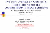 Product Evaluation Criteria & Field Reports for the … Evaluation Criteria & Field Reports for the Leading MDM & MDG Solutions 8th Annual MDM & Data Governance Summit Toronto June
