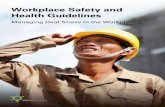 Workplace Safety and Health Guidelines - WSH c · PDF fileWorkplace Safety and Health Guidelines. Contents 1. Introduction 2. Heat Stress 3. Duties under the Workplace Safety and Health