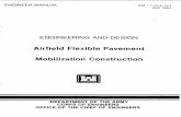 Airfield Flexible,Pavement Mobilization Construction · PDF fileEngineer Manual No. 1110-3-141 DEPARTMENT OF THE ARMY US Amy Corps of Engineers Washington, DC 20314 Engineering and