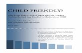 CHILD FRIENDLY? - Center for Public Policy Priorities FRIENDLY.pdf · CHILD FRIENDLY? How Texas’ Policy ... nonprofit research organization committed to improving public policies