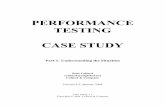 PERFORMANCE TESTING CASE STUDY case study describes a situation in which a performance test is needed. Your assignment is ... mis-utilization. ... Read the background to the case study,