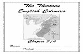 The Thirteen English Colonies - lowellville.k12.oh.us - 13... · The thirteen English colonies were founded between 1607 and 1733. ... Colonial Region Land Climate Ways of Making