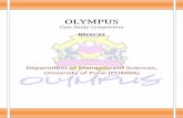 OLYMPUS - · PDF fileOlympus is the Case study competition to be held in Dhruv’12. Give it your best shot. ALL THE BEST. Guidelines : Only students presently studying in full time