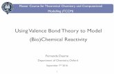 Using Valence Bond Theory to Model (Bio)Chemical Reactivityfduartegroup.org/wp-content/uploads/2017/11/evb_tccme_1.pdf · Delocalised particles ... In modern terms, the bonding in