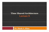 Time Shared ArchitectureTime Shared Architecture Lecture 9 · PDF fileMain road has normally a green light, ... Gradual shift towards program-like ... (ASM) Notation Hardware Description