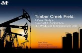 Timber Creek Field - University of · PDF fileBlack Oil Material Balance ... Develop a simulation model of Timber Creek field ... Create a reservoir simulation PRGHO RI WKH 0LQQHOXVD
