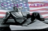 Copland Hartford Celebrates · PDF filegood,” Copland replied. “The great drawback of electronic music is that if it is not produced live, it ... popular works—Appalachian Spring,
