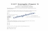 CAT Sample Paper 5 - · PDF fileCAT Sample Paper 5 . ... Answer the question independently of the ... the fastest runner and the slowest runner reach the same point at the end of