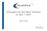 Changes for the Next Version of ISO 11607 - This Amendment will only modify the Table ZA.1 of EN ISO 11607-1 – i. e. only this very specific European element - but not the "body"