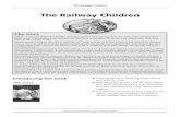 The Railway Children 6: The Railway Children Teacher’s Notes The Railway Children