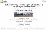 DOE Bioenergy Technologies Office (BETO) 2015 … Savings Compared to Petroleum Gasoline” 2012 Internal Report” 21 5 –Future Work With the completion of the Alpena Biorefinery
