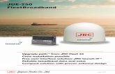 JUE-250 Specifications FleetBroadband - Global Satellite ... · PDF fileconfiguration options of the JRC FleetBroadband systems. It features the ability for port control, input and