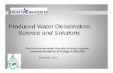 Produced Water Desalination: Science and Solutionsdea-global.org/wp-content/uploads/2010/09/Produced-Water...Produced Water Desalination: Science and Solutions Environmentally Friendly