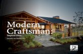 Read the ebook, “Modern Craftsman: Inspired Ideas” today.… · enjoy the look of real wood in your Modern Craftsman? Choose a woodgrain look over real wood for savings. The key