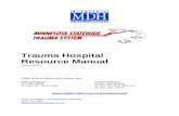 Trauma Hospital Resource Manual - Minnesota · Web viewTrauma Hospital Resource Manual 7 49 8 Trauma Hospital Resource Manual version 2013.2 Office of Rural Health and Primary Care