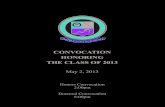 CONVOCATION HONORING THE CLASS OF 2013medicine.osu.edu/SiteCollectionDocuments/Graduation Program 2013...THE HONORS CONVOCATION HONORING THE CLASS OF 2013 ... Gregory D. Pearson, MD