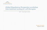 Global Regulatory Perspective workshop International ...c.ymcdn.com/sites/ · PDF fileGlobal Regulatory Perspective workshop International society for cell therapies GRP – Paris