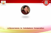 e-Governance in Coimbatore Corporation - · PDF fileCoimbatore City Municipal Corporation (CCMC) Before E ... Online Portal, ... E-Tendering System is a must for 152 Municipalities