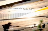 Renewable energy -  · PDF fileRenewable energy The next wave 4 Growth dynamics in the sector No. Sources/Systems Cumulative achievements I. Power from renewable sources