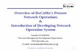 Overview of DoCoMo’s Present Network Operations ...dpnm.postech.ac.kr/conf/apnoms2003/slide/Special_Session_1/Oyamada.pdfNTT DoCoMo Inc. Confidential and Proprietary ... Network