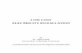 LOW COST ELECTRICITY INSTALLATION · PDF fileLOW COST ELECTRICITY INSTALLATION By ... 6.1.6 Advantages 32 6.1.7 Disadvantages 33 ... wiring systems such as wiring harnesses and 'Ready