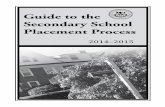 Guide to the Secondary School Placement · PDF fileGuide to the Secondary School Placement Process ... are home during Thanksgiving vacation and ... The Placement Office will work
