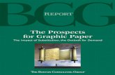 The Prospects for Graphic Paper - BCG – Global ... The Prospects for Graphic Paper 3 Note to the Reader 5 Preface 6 Key Trends in Media Consumption by Market 9 Brazil 9 China 9 Germany