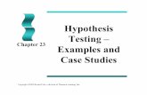 Hypothesis Testingmadigan/1001-Fall2010/NOTES/p23.pdf•Study to compare odds of getting an ... a division of Thomson Learning, Inc. 22 Case Study 6.4: ... PP Chapter 23 Hypothesis