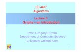CS 4407 Algorithms Lecture 5: Graphs—an Introductiongprovan/CS4407/L5-Graphs.pdf · Review of basic graph theory. ... Pointer-based data structures = graphs with extra ... – surface